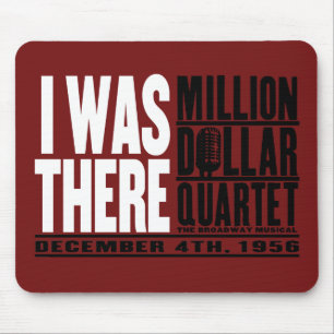 Million Dollar Quartet "I Was There" Mouse Pad