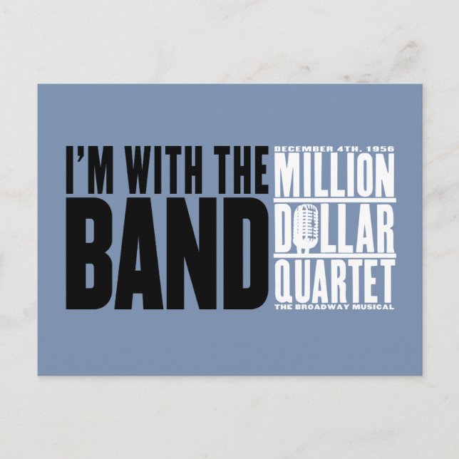 Million Dollar Quartet "I'm With the Band" Postcard (Front)