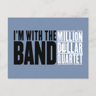 Million Dollar Quartet "I'm With the Band" Postcard