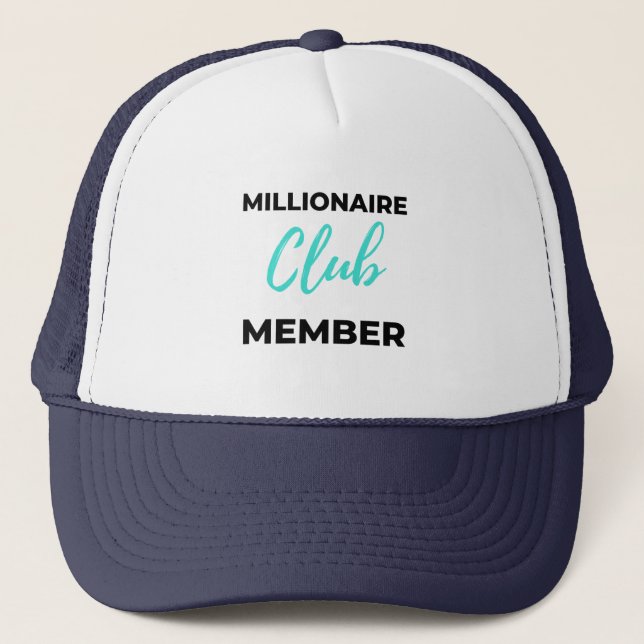 Millionaire Club Member 2 Trucker Hat (Front)
