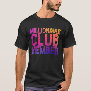 Millionaire Club Member   Raglan Baseball T-Shirt