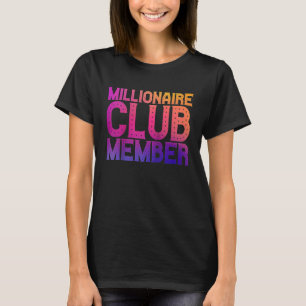Millionaire Club Member   Raglan Baseball T-Shirt