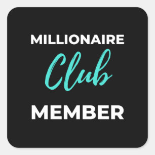 Millionaire Club Member Square Sticker