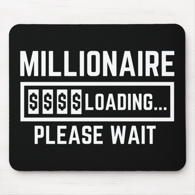 Millionaire Loading Please Wait Mouse Pad (Front)