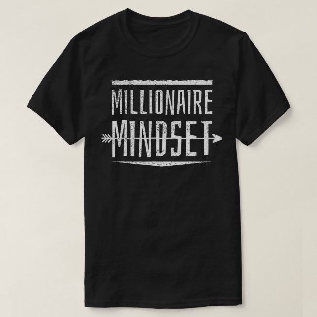MILLIONAIRE MINDSET Money Capital Cash Funds  T-Shirt (Design Front)