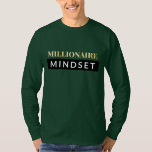 Millionaire Mindset Motivational long sleeve T-Shirt