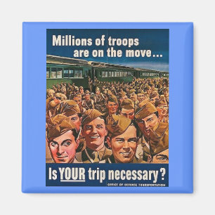 Millions of Troops are on the Move Magnet