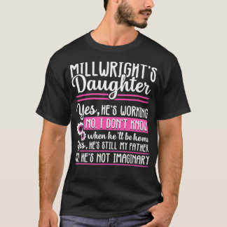 Millwright Daughter Proud Funny Gift women  T-Shirt