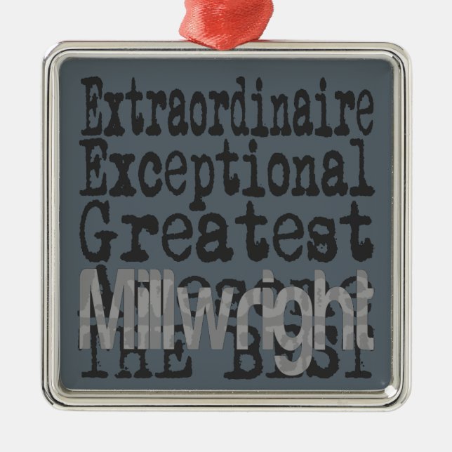 Millwright Extraordinaire Metal Ornament (Front)