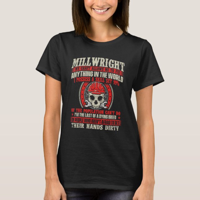 Millwright My Craft Allows Me To Fix Anything Mach T-Shirt (Front)