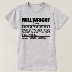 Millwright Noun Machine Operator Dad Fathers Day  T-Shirt