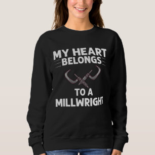 Millwright Wife Training Industrial Mechanic Weldi Sweatshirt