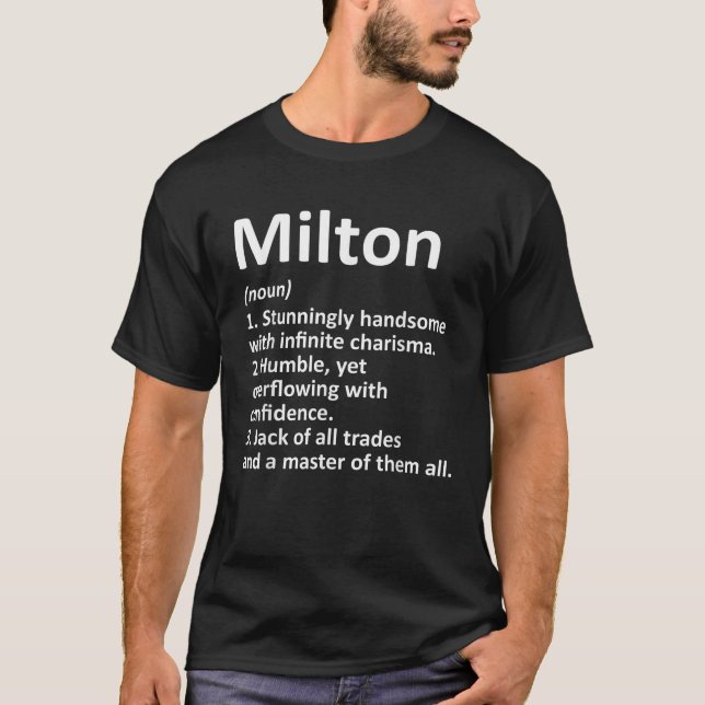 MILTON Definition Personalised Name Funny Birthday T-Shirt (Front)