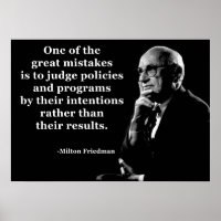 Milton Friedman Policy Intentions Quote