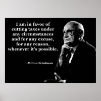 Milton Friedman Tax Cuts Quote