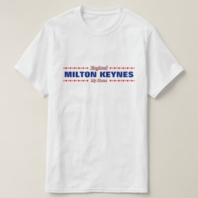 MILTON KEYNES - My Home - England; Hearts T-Shirt (Design Front)