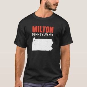 Milton Pennsylvania USA State America Travel T-Shirt