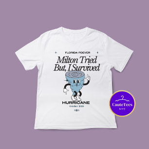 Milton Tried But I Survived Hurricane 2024 T-Shirt