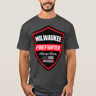 Milwaukee Fire  Rescue Firefighter First T-Shirt