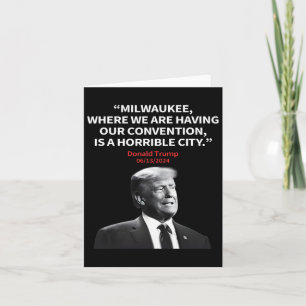 Milwaukee Horrible City President Trump Sarcastic Card