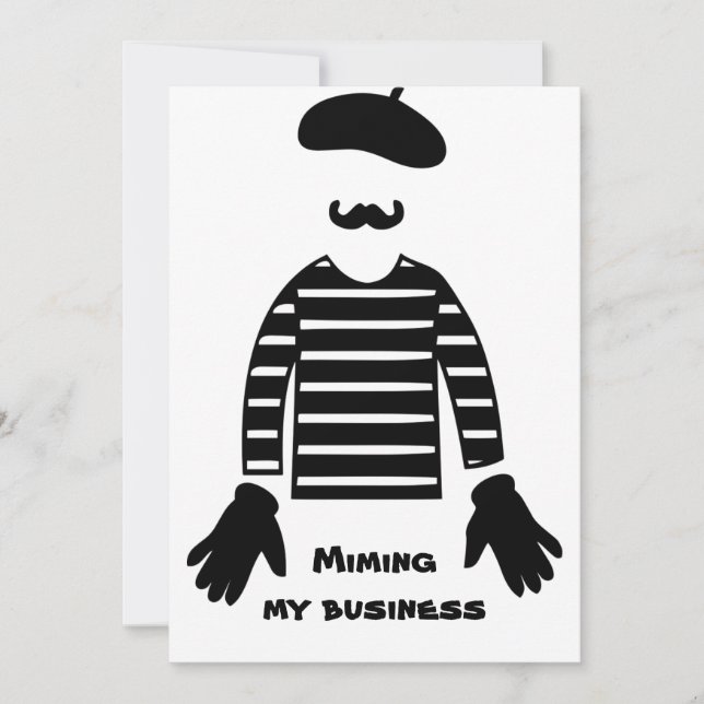 Mime Pantomime Miming My Business (Front)