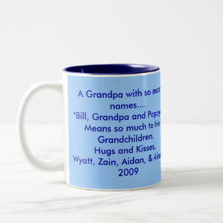 Mimi, A Grandpa with so many names.... *Bill, G... Two-Tone Coffee Mug