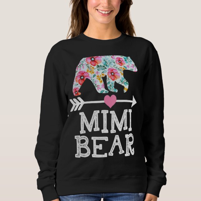 Mimi Bear Mum Grandma Floral Happy Mother's Day Ch Sweatshirt (Front)