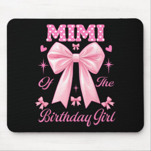 Mimi Birthday Girl Matching Coquette nk Bow 1 Mouse Pad