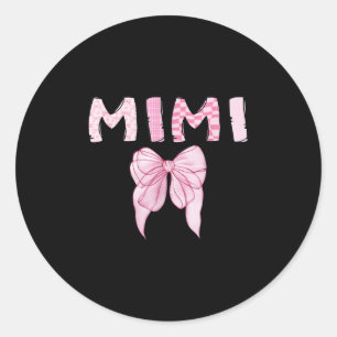 Mimi Birthday Girl Matching Coquette Nk Bow  Classic Round Sticker