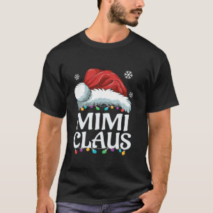 Mimi Claus Christmas Family Group Matching PJs Xma T-Shirt