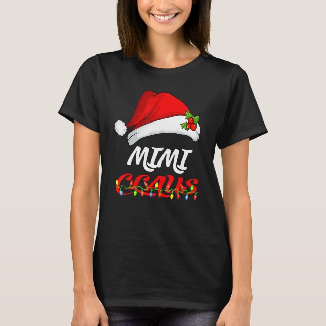 Mimi Claus Christmas Pajama Family Matching Xmas 1 T-Shirt (Front)