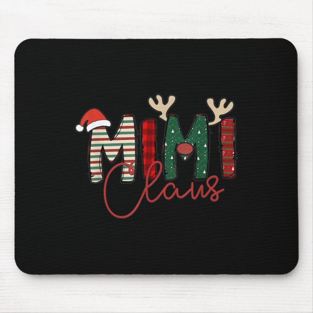 Mimi Claus Christmas Santa Hat Reindeer Grandma Gr Mouse Pad (Front)