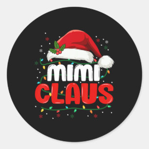 Mimi Claus Christmas Xmas Lights Santa Girl Family Classic Round Sticker