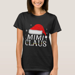 Mimi Claus Funny Christmas Matching Grandmother T-Shirt
