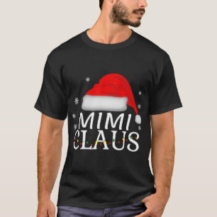 Mimi Claus Funny Christmas Matching Grandmother T-Shirt