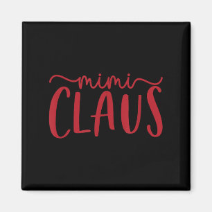 Mimi Claus Funny Family Christmas Cute Lovey Grand Magnet