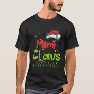 Mimi Claus Funny Family Santa Pyjamas Christmas Gi T-Shirt
