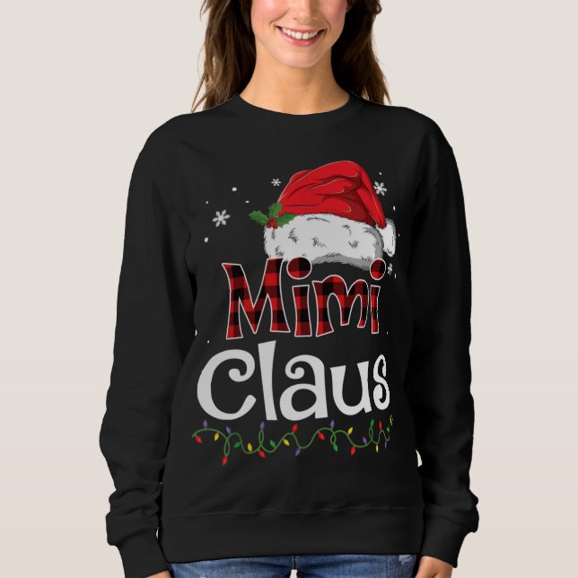 Mimi Claus Santa Hat Red Plaid Buffalo Christmas P Sweatshirt (Front)