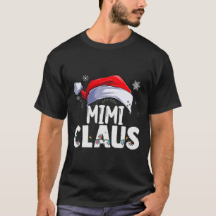 Mimi Claus Xmas Family Matching Grandma Funny Chri T-Shirt