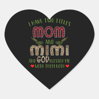 Mimi Gift | I Have Two Titles Mum And Mimi Heart Sticker