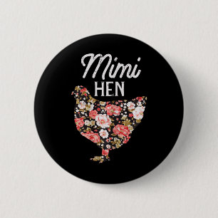 Mimi Hen Flowers Mothers Day Farm Chicken Grandma 6 Cm Round Badge