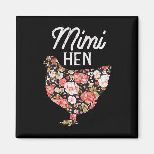 Mimi Hen Flowers Mothers Day Farm Chicken Grandma Magnet