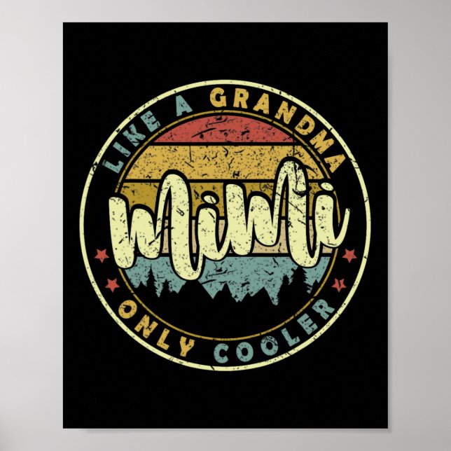 Mimi Like A Grandma Only Cooler Cute Mothers Day  Poster (Front)