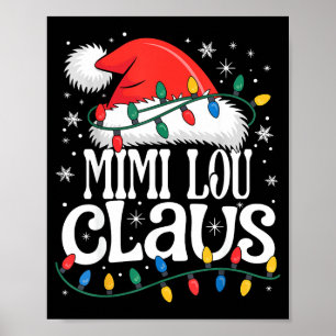Mimi Lou Claus Funny Xmas Christmas Grandma Holida Poster