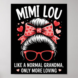 Mimi Lou Valentine Quote For Loving Grandma With C Poster