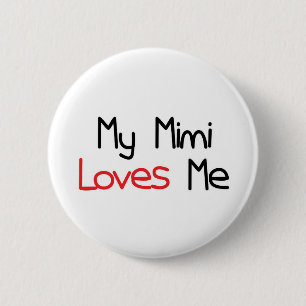 Mimi Loves Me 6 Cm Round Badge