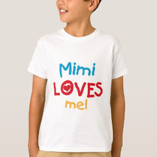 Mimi Loves Me T-shirts and Gifts