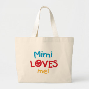 Mimi Loves Me T-shirts and Gifts Large Tote Bag