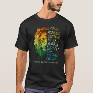 Mimi Never Gives Up Lion Down Syndrome T21 T-Shirt