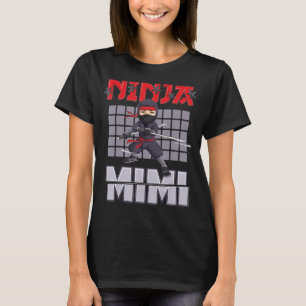 Mimi Ninja Birthday Party Ideas Birthday Ninja Mim T-Shirt